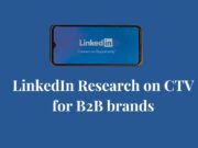 How B2B Brands are Harnessing CTV to Reach Decision Makers