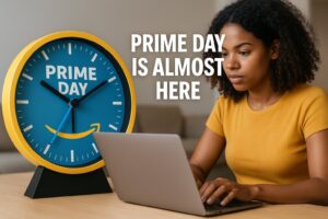 Prime Day Big Deals Days are Almost Here: Are You Ready or Risking Your Earnings?