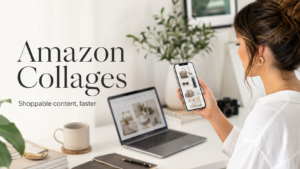 Amazon Collages Explained: How the Creator Tool Works, Rules, and Best Practices